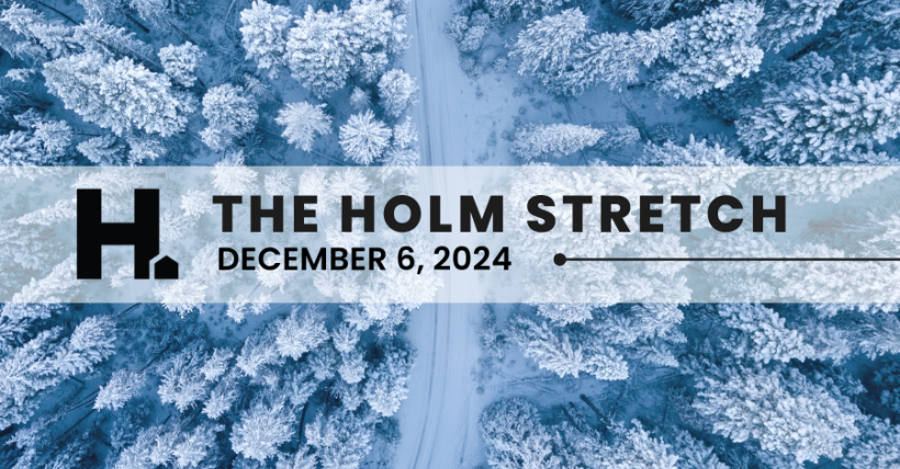 The HOLM Stretch | December 6, 2024 